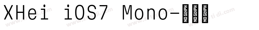 XHei iOS7 Mono字体转换